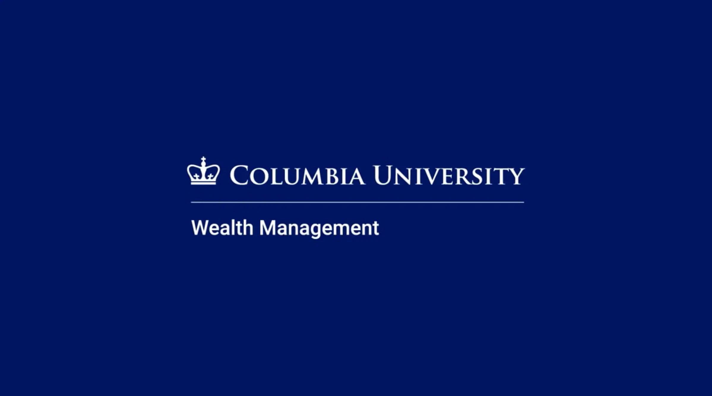 The Advancing Diversity Wealth Management Fellowship - Columbia University