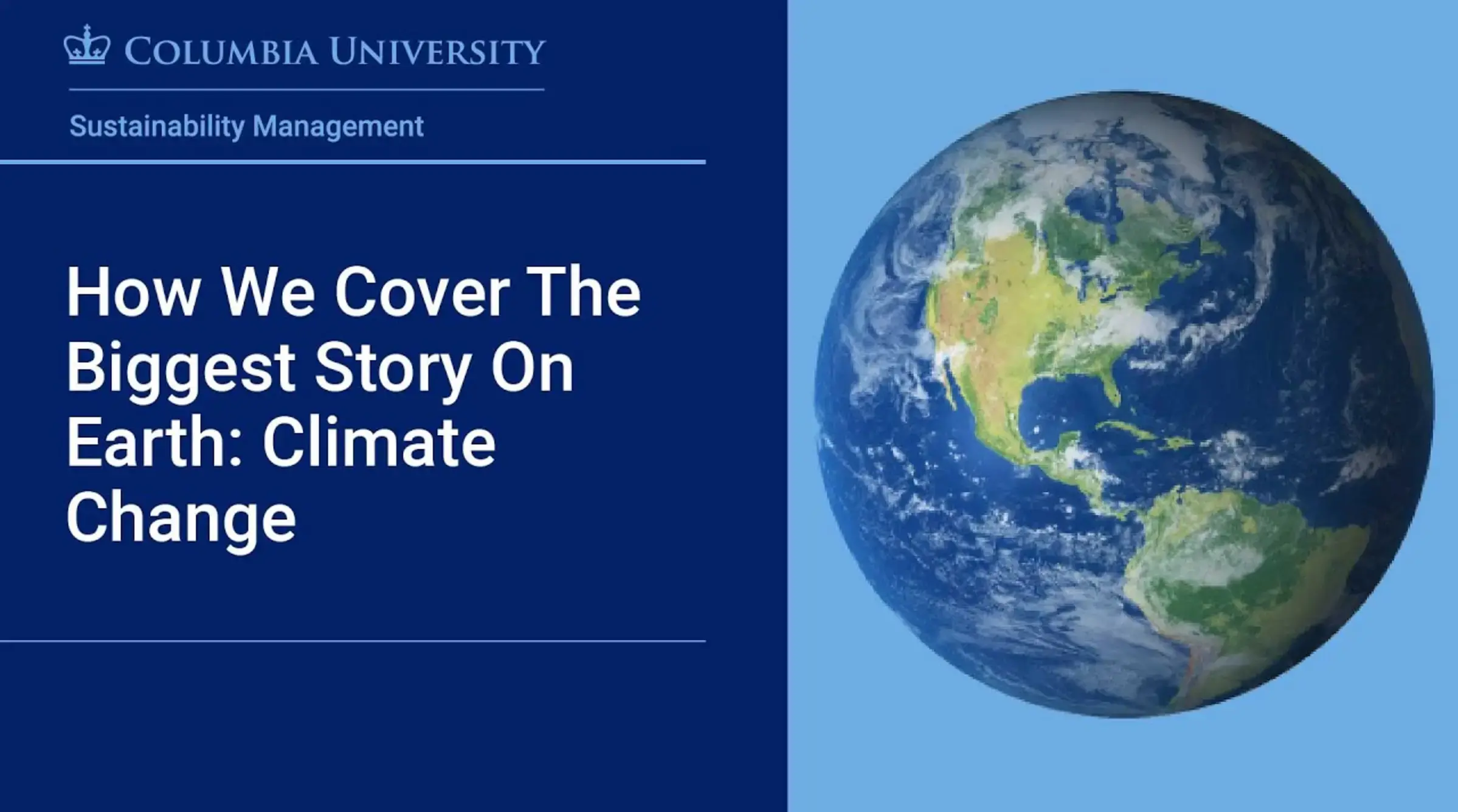 How We Cover the Biggest Story on Earth: Climate Change