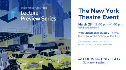 Experience Columbia: The New York Theatre Event - Lecture Preview & Information Session graphic with taxis