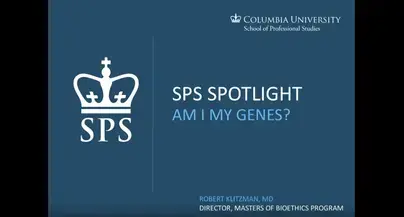 SPS Spotlight: Am I My Genes