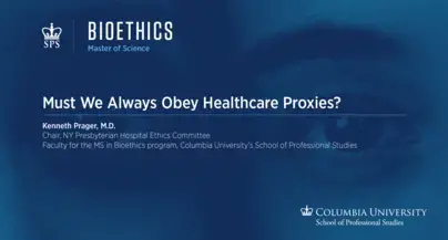 Click to play: Must We Always Obey Healthcare Proxies?