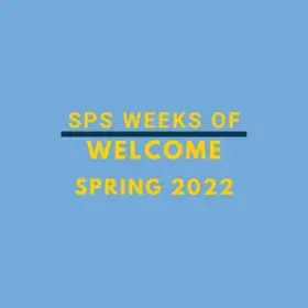 SPS Weeks of Welcome Spring 2022