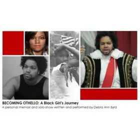 Reflections on “Becoming Othello: A Black Girl’s Journey” with Debra Ann Byrd