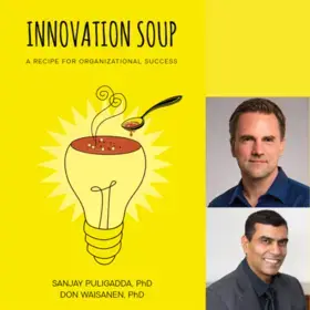 Columbia Strategic Communication Lecturer Don Waisanen, Ph.D. co-authored a book, Innovation Soup: A Recipe for Organizational Success. 
