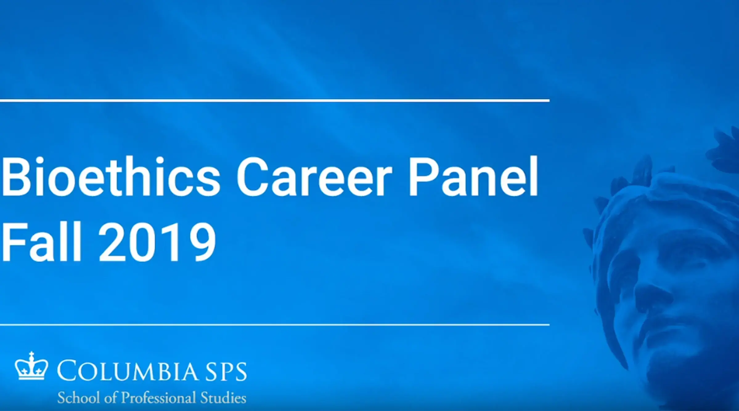 Bioethics Career Panel - Fall 2019