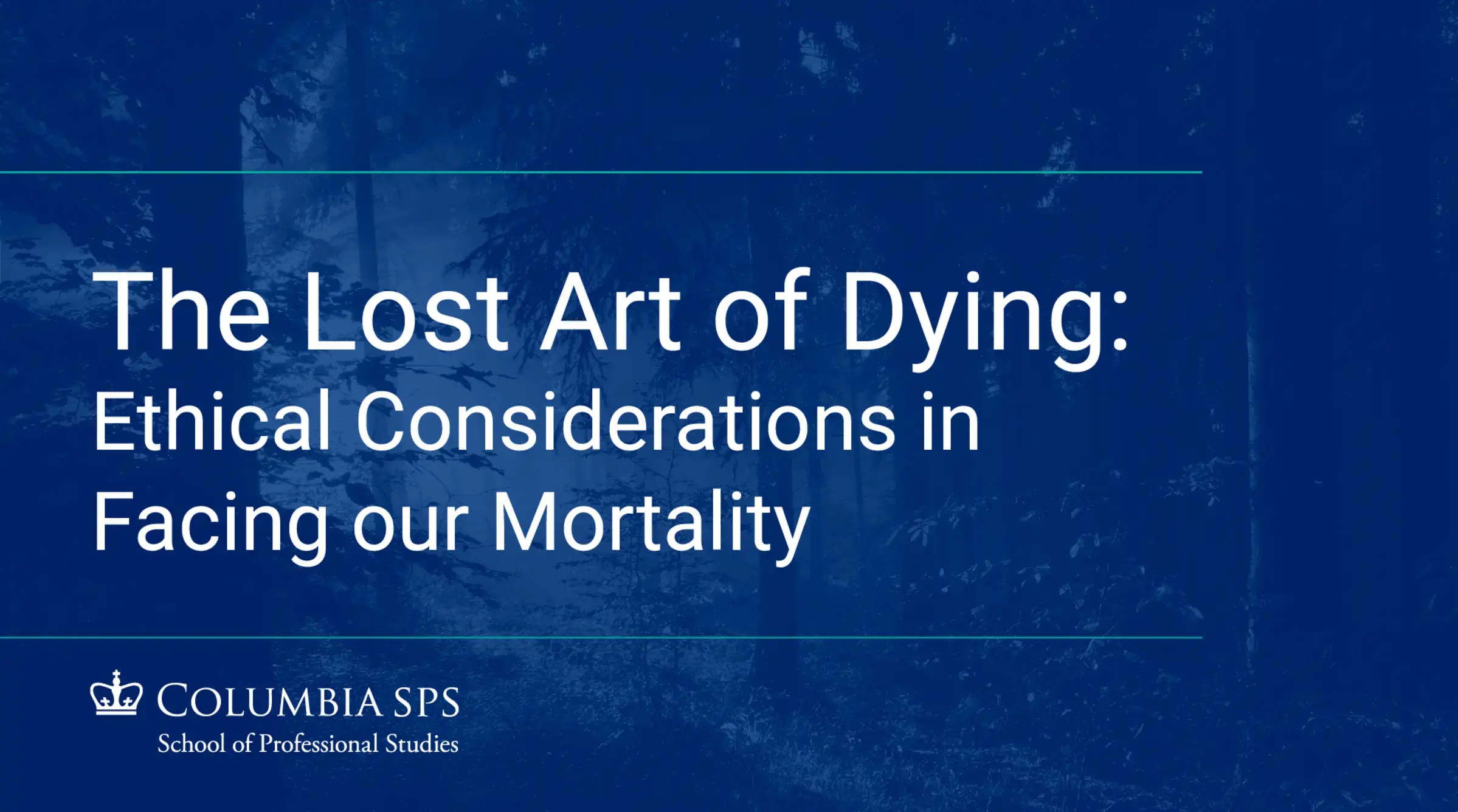 A cover image for the recording of the Bioethics event, "The Lost Art of Dying: Ethical Considerations in Facing our Mortality."