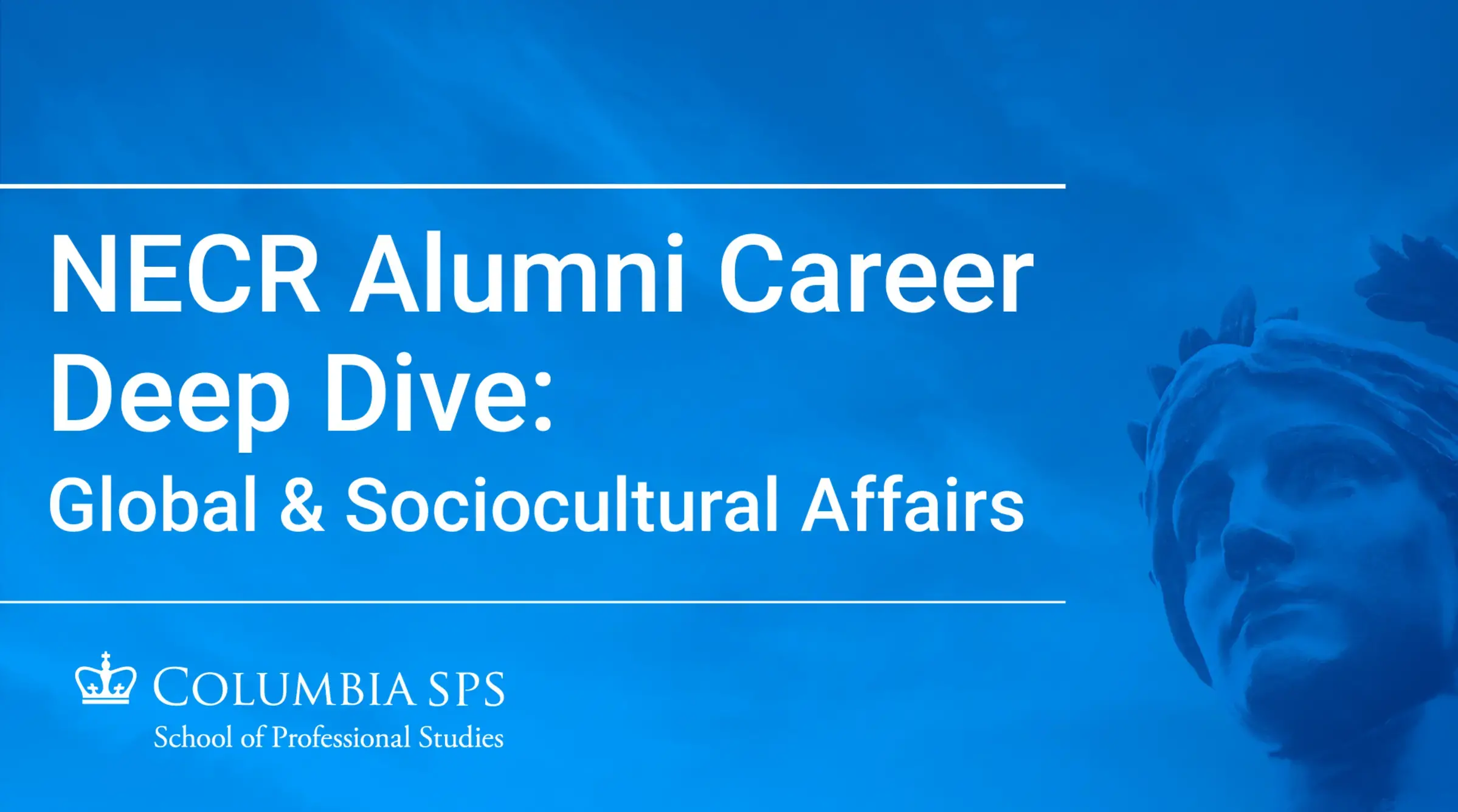 NECR Alumni Career Deep Dive: Global & Sociocultural Affairs