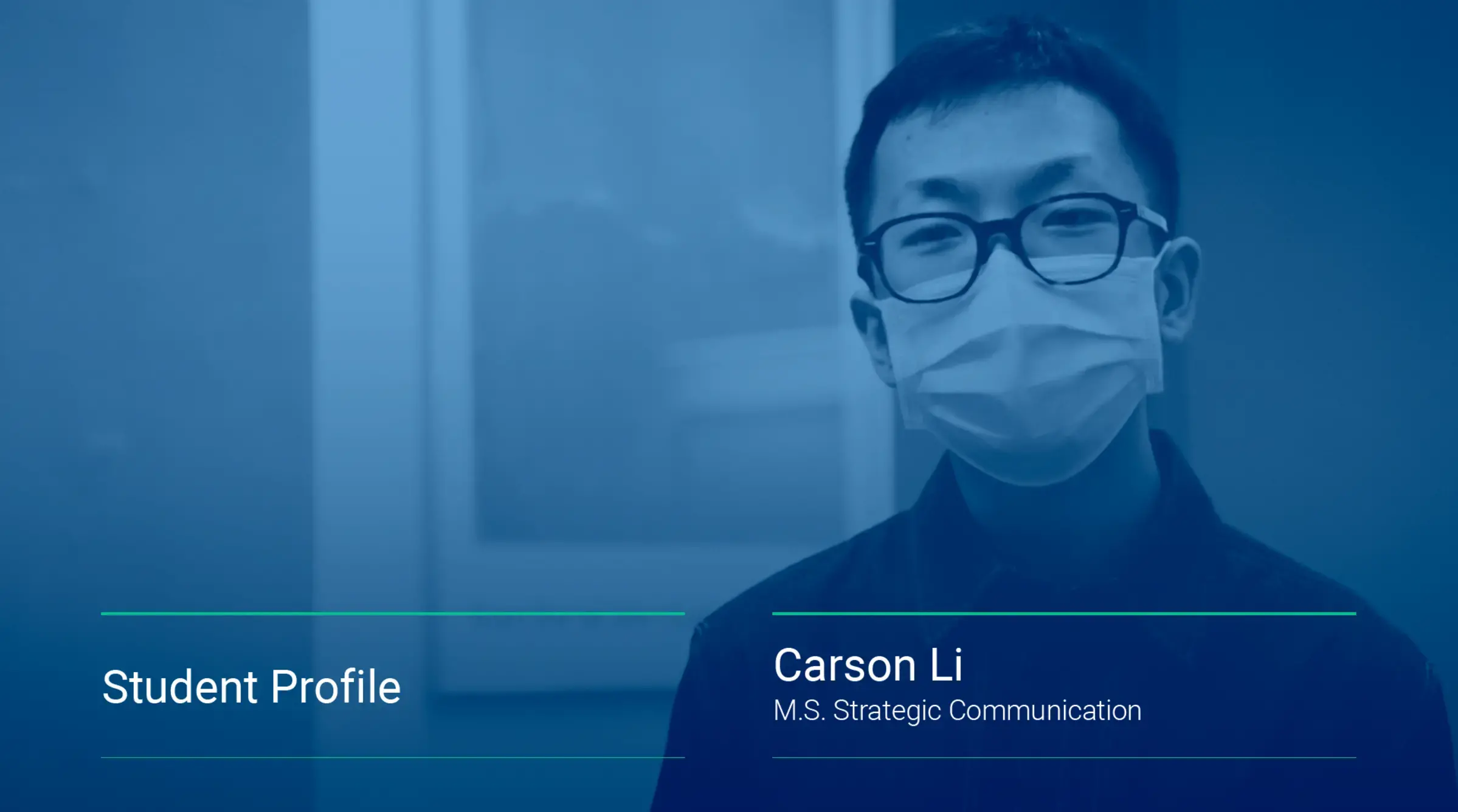 An image displays a still from a video interview featuring Carson Li, '21SPS, Strategic Communication.