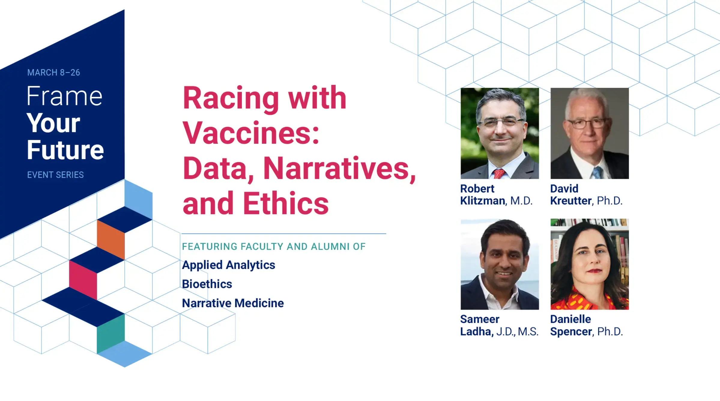 Racing with Vaccines: Data, Narratives, and Ethics will be held online at 6:15 pm ET on March 24, 2021. 