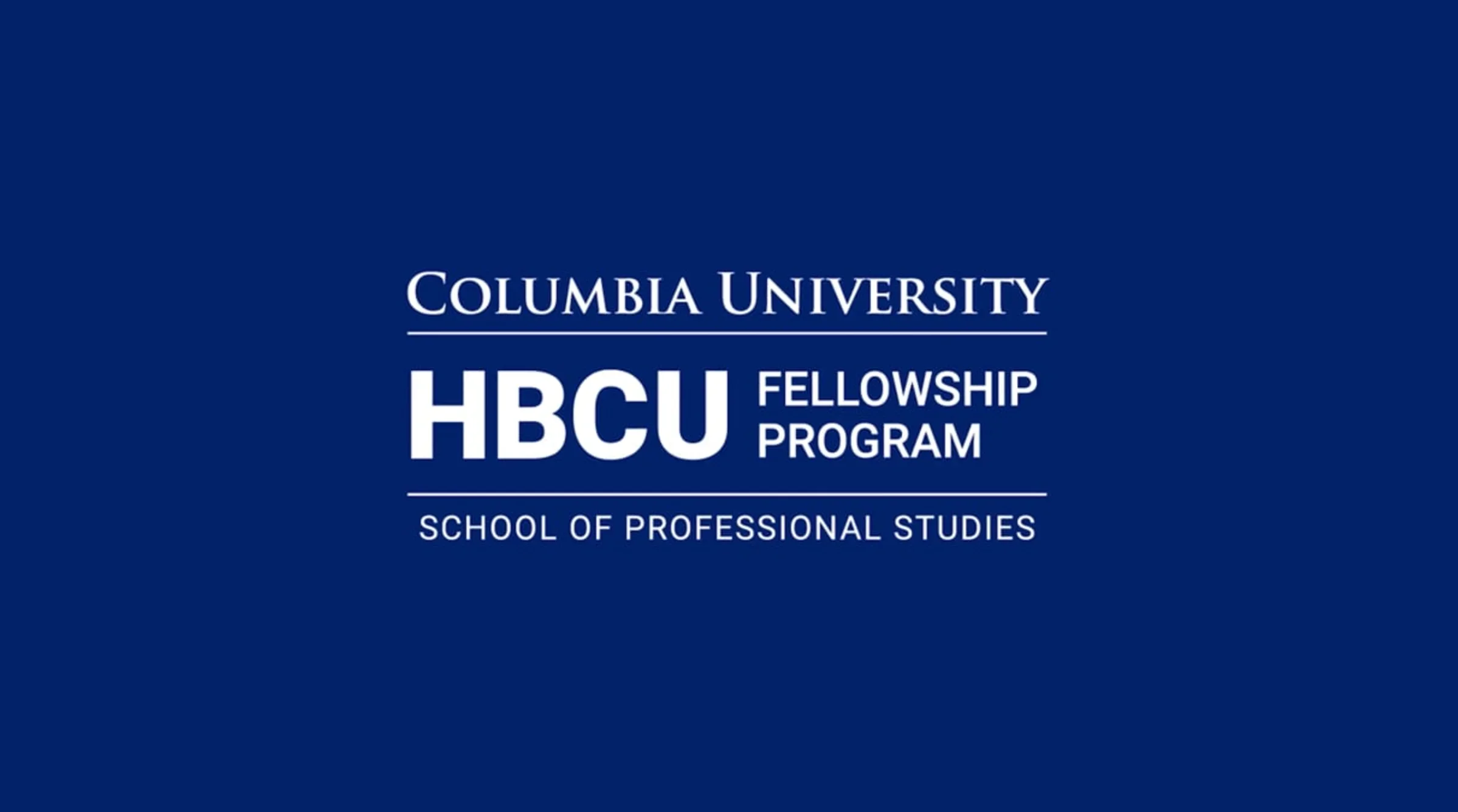 Columbia SPS - HBCU Fellowship 2025