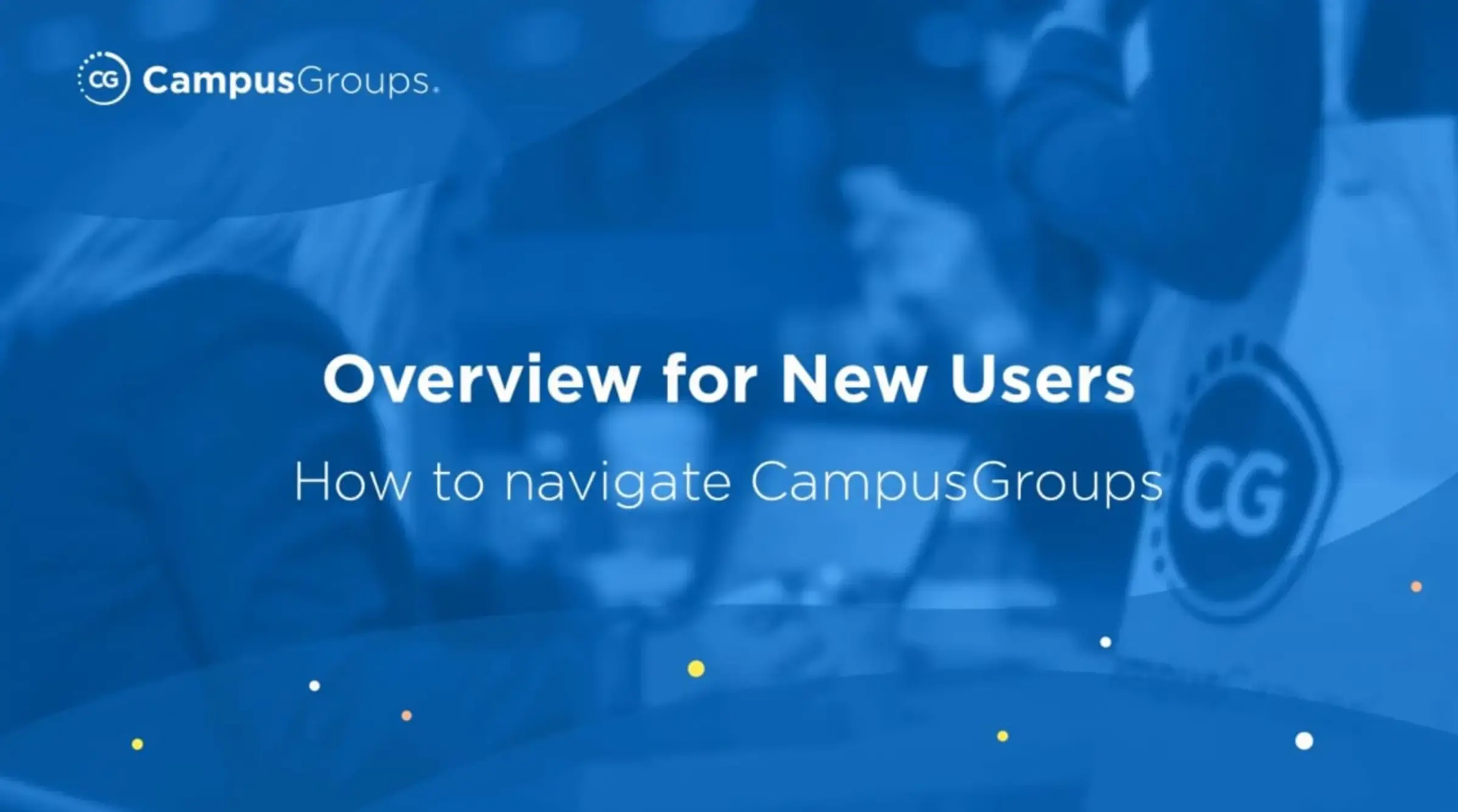 CampusGroups App: New User Guide