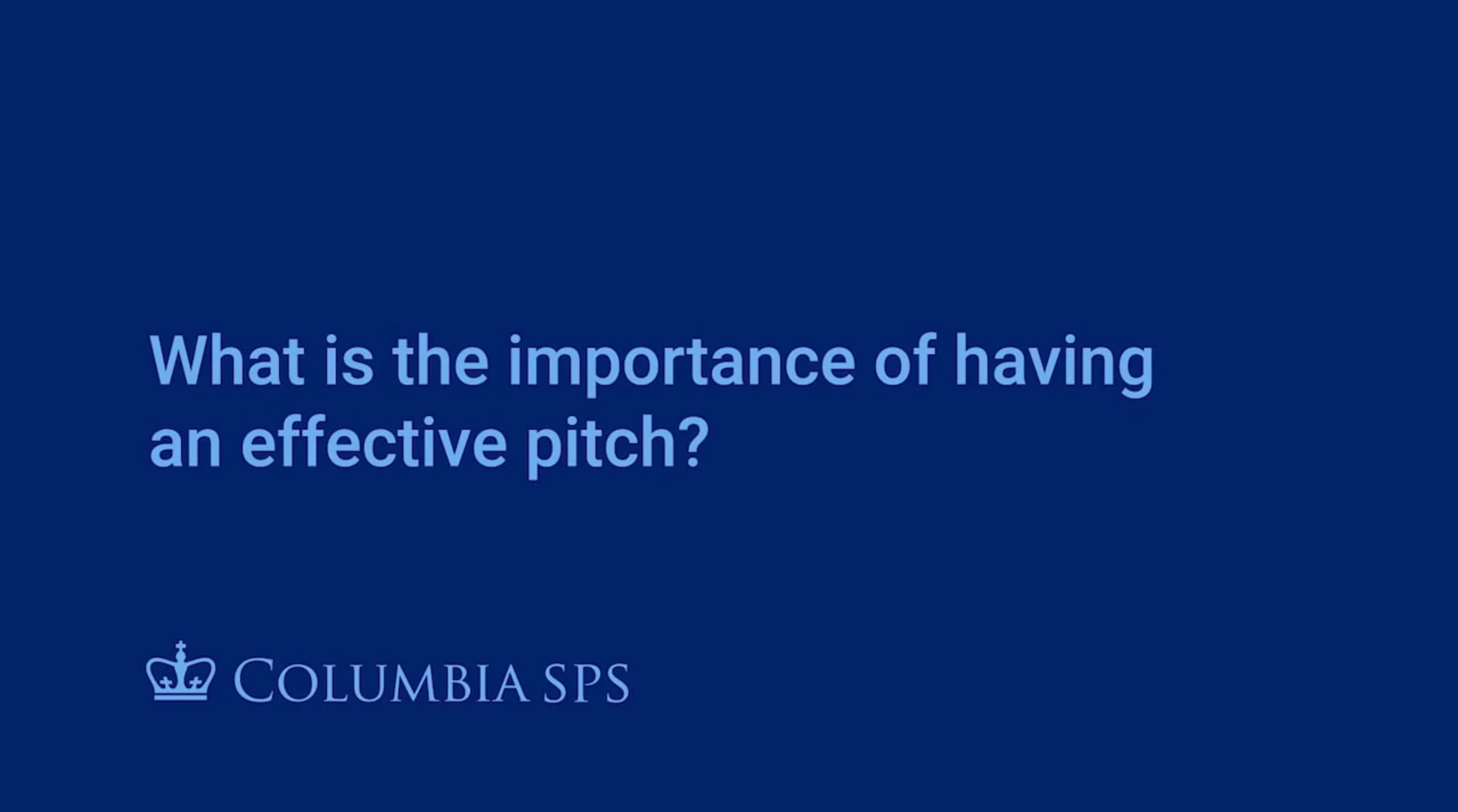 Why Having an Effective Pitch is Important - Amanda Huang, ’20SPS Enterprise Risk Management
