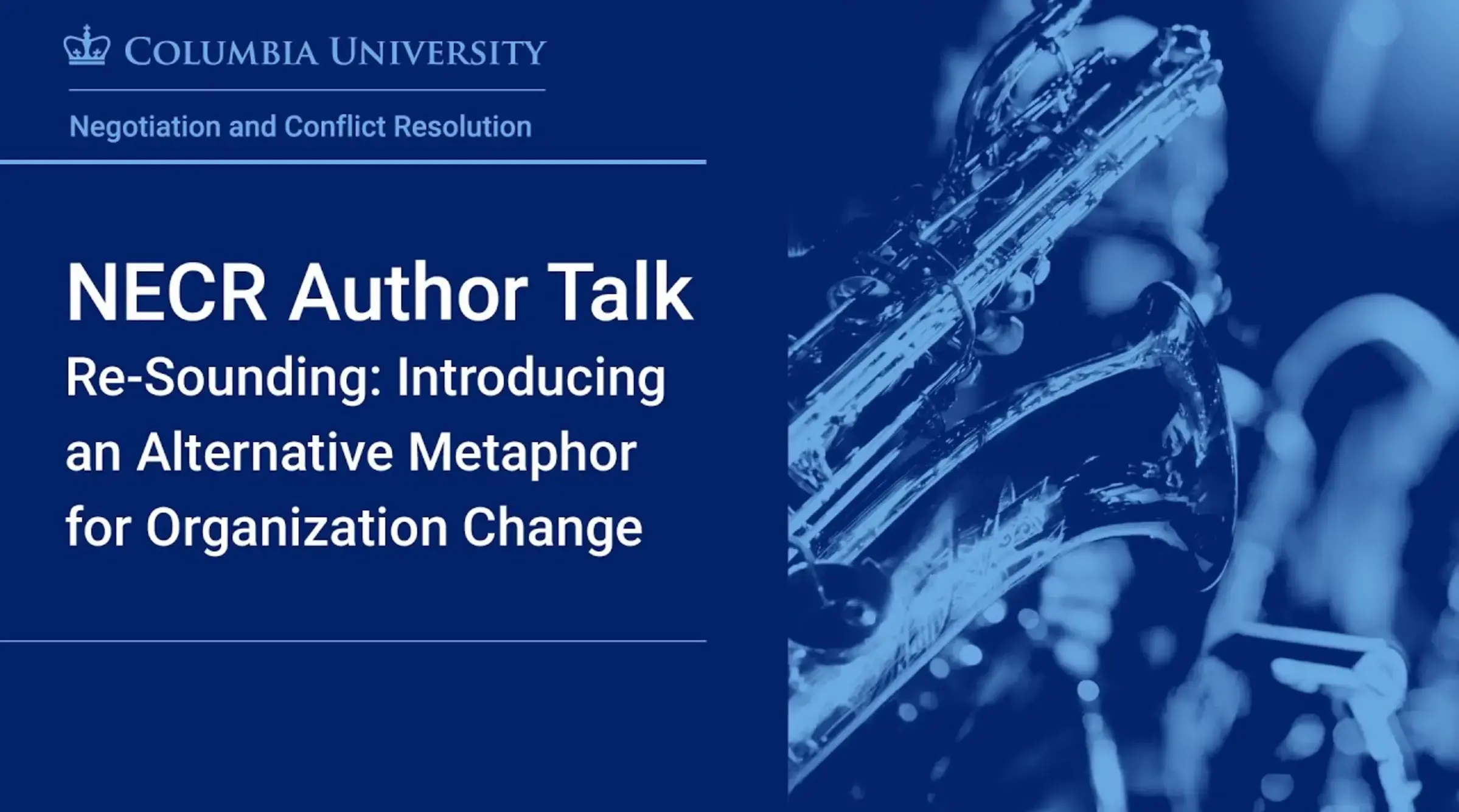 NECR Author Talk: Re-Sounding: Introducing an Alternative Metaphor for Organizational Change