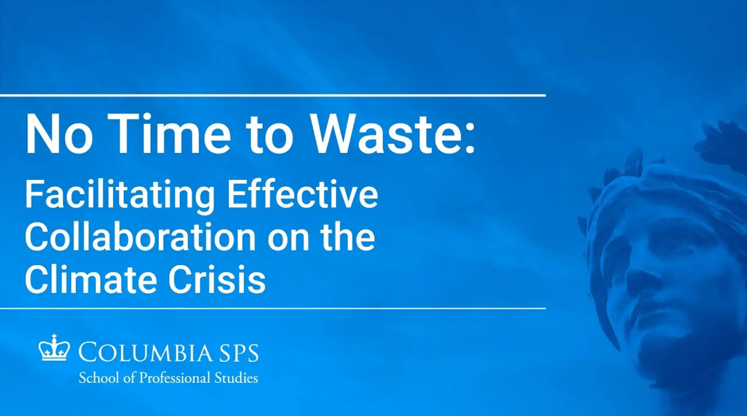 No Time to Waste: Facilitating Effective Collaboration on the Climate Crisis