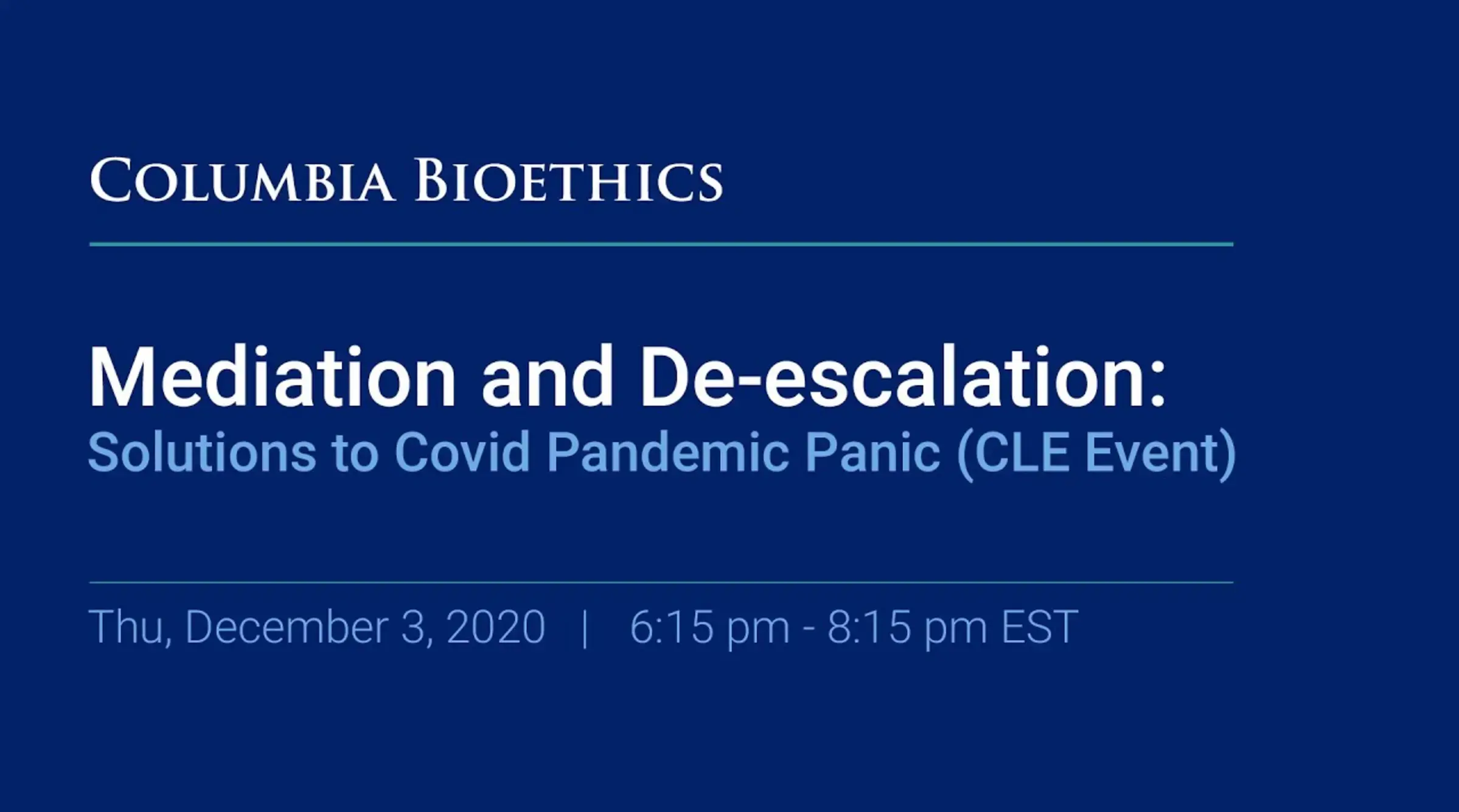 Mediation and De-escalation: Solutions to Covid Pandemic Panic (CLE Event)