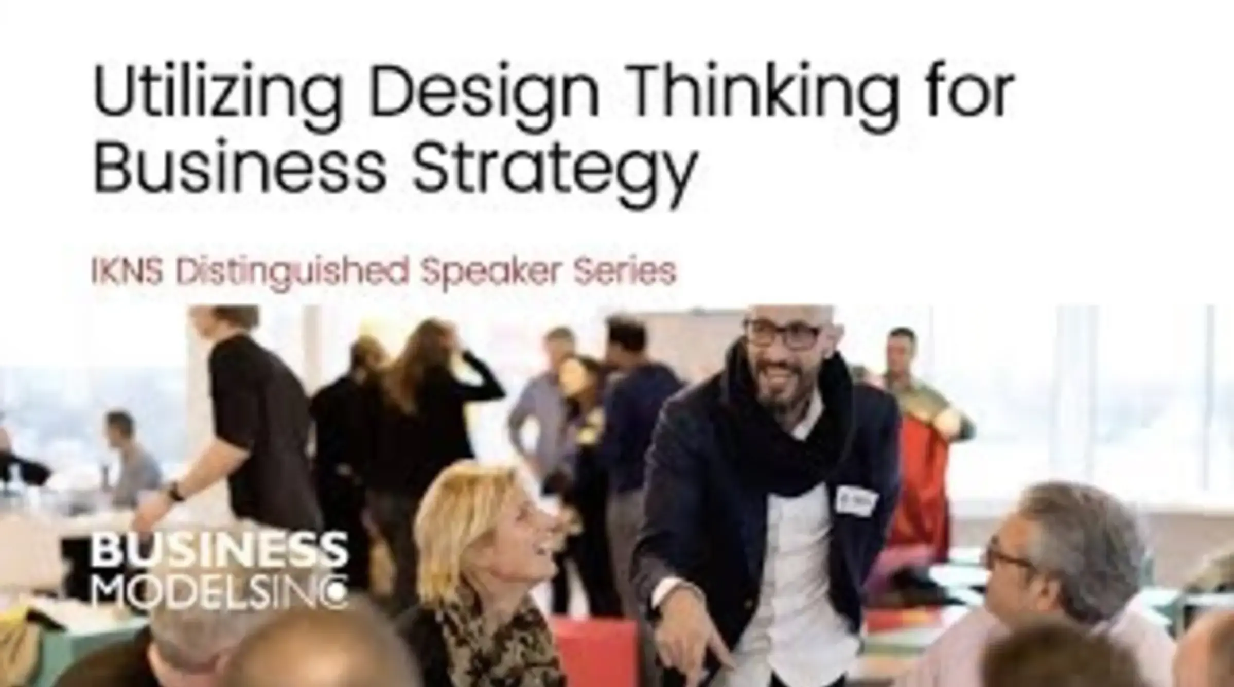 Utilizing Design Thinking for Business Strategy