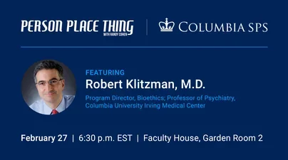 Person Place Thing with Randy Cohen featuring Robert Klitzman, M.D.