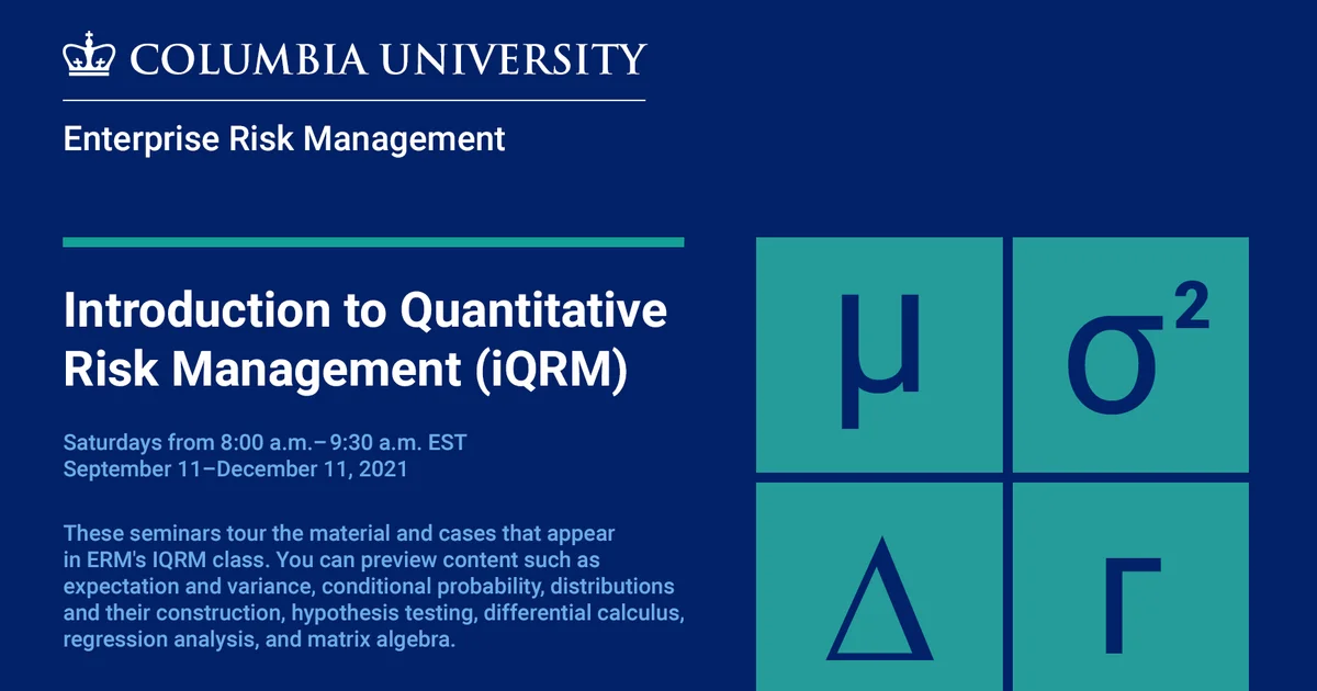 Introduction to Quantitative Risk Management (iQRM) Seminars, presented ...
