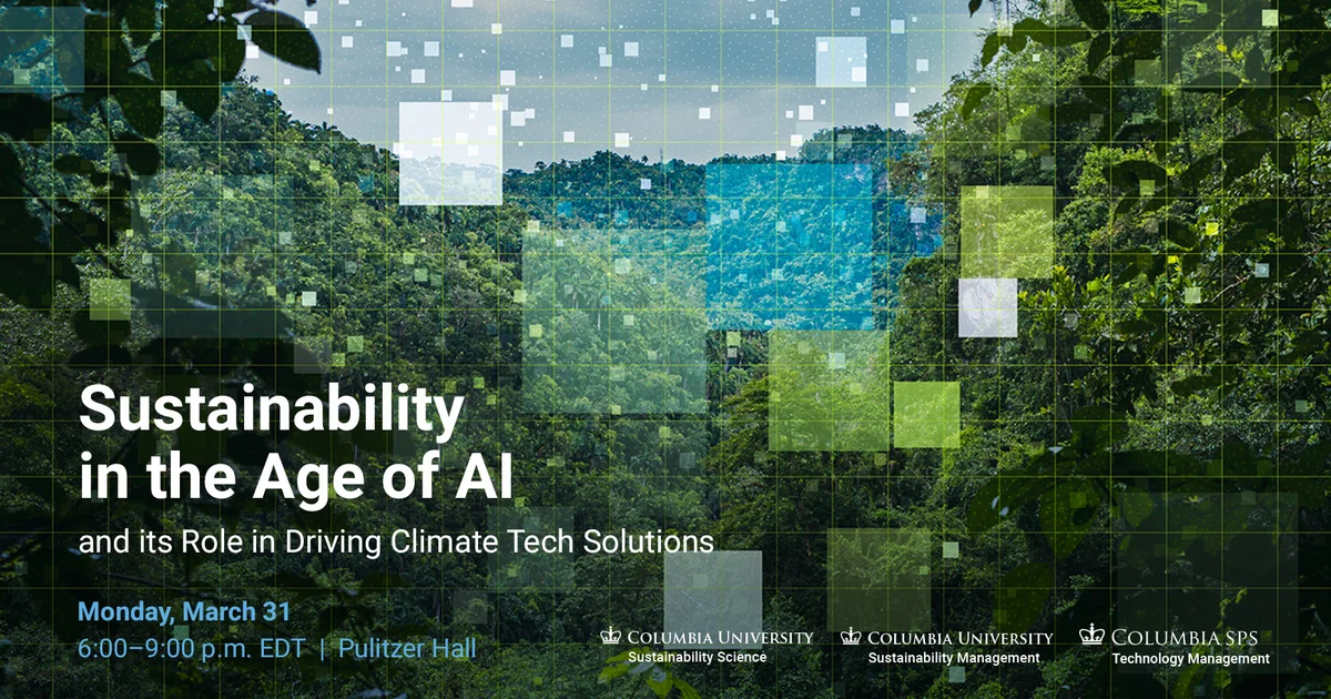 Sustainability in the Age of AI & Driving Climate Tech Solutions ...