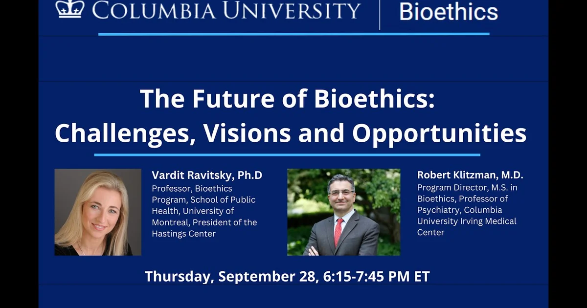 The Future of Bioethics: Challenges, Visions and Opportunities ...